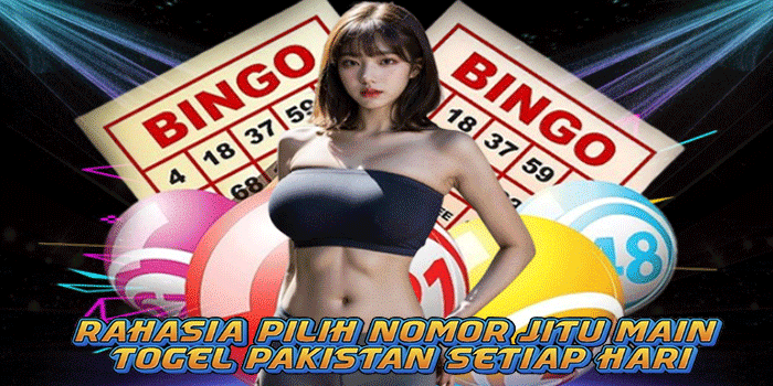 Rahasia Pilih Nomor Jitu Main Togel Pakistan Setiap Hari
